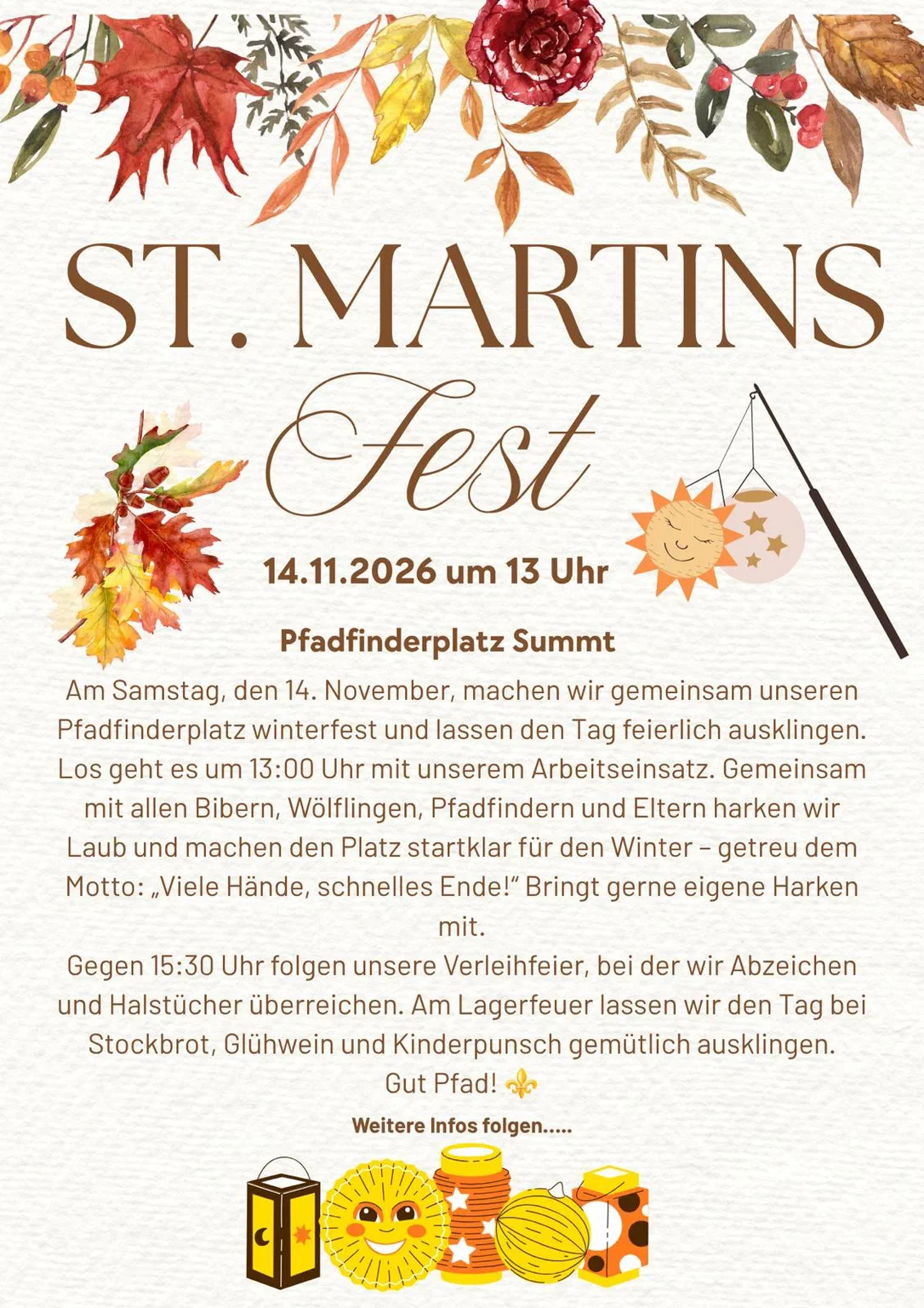 St. Martins Fest am 14.11.2026 um 13 Uhr auf dem Pfadfinderplatz Summt: Arbeitseinsatz, ab 15:30 Uhr Verleihfeier, danach Lagerfeuer mit Stockbrot, Glühwein und Kinderpunsch.
